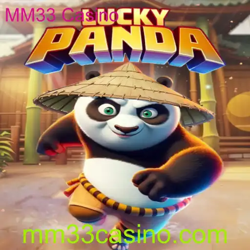 Descubra o Mundo Emocionante de LuckyPanda no MM33 Casino