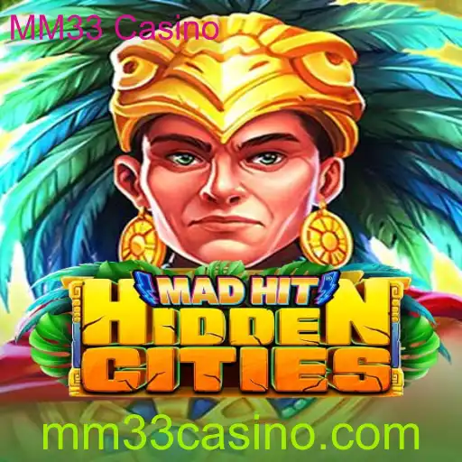 Explorando o Fascinante Mundo de MadHitHiddenCities e a Emoção do MM33 Casino