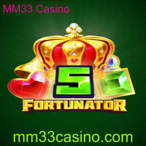 Descubra o Fascinante Mundo de 5Fortunator no MM33 Casino