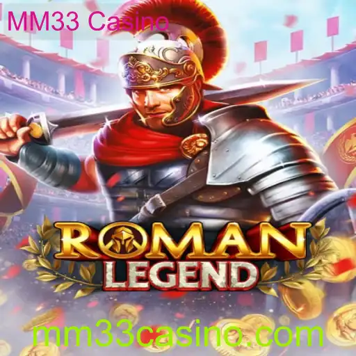 Explorando o Fascinante Mundo de RomanLegend no MM33 Casino