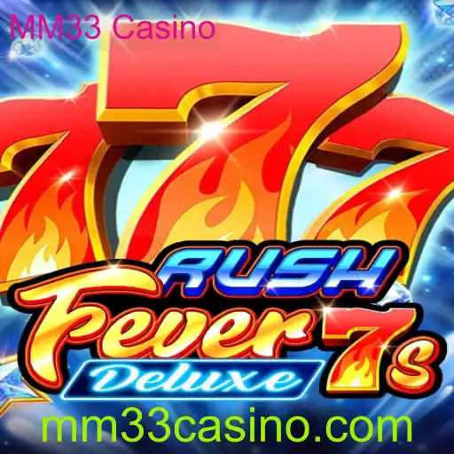 Explorando a Fascinante Experiência de Jogo com RushFever7sDeluxe no MM33 Casino